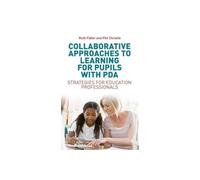 Collaborative Approaches to Learning for Pupils with PDA