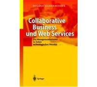 Collaborative Business und Web Services Silberberger, Holger (Auteur)