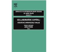 Collaborative Capital, Advances in Interdisciplinary Studies of Work Teams