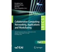 Collaborative Computing: Networking, Applications And Worksharing