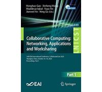 Collaborative Computing: Networking, Applications And Worksharing