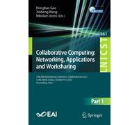 Collaborative Computing: Networking, Applications And Worksharing
