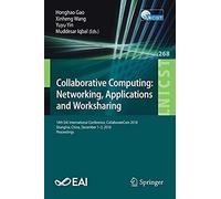 Collaborative Computing: Networking, Applications And Worksharing
