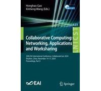 Collaborative Computing: Networking, Applications And Worksharing