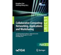 Collaborative Computing: Networking, Applications and Worksharing: 21st EAI International Conference, CollaborateCom 2025, Shanghai, China, November 15-16, 2025, Proceedings, Part II