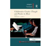 Collaborative Creative Thought and Practice in Music
