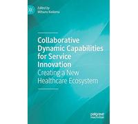 Collaborative Dynamic Capabilities For Service Innovation
