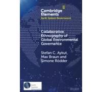 Collaborative Ethnography Of Global Environmental Governance