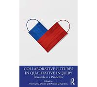 Collaborative Futures In Qualitative Inquiry