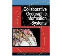 Collaborative Geographic Information Systems