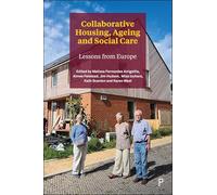 Collaborative Housing, Ageing and Social Care: Lessons from Europe