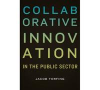 Collaborative Innovation In The Public Sector