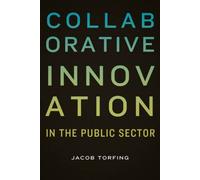 Collaborative Innovation In The Public Sector
