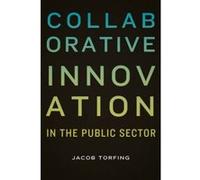 Collaborative Innovation in the Public Sector - [Version Originale] Jacob Torfing (Auteur)