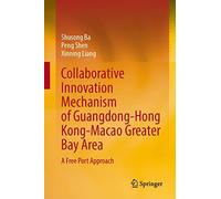 Collaborative Innovation Mechanism Of Gba In China