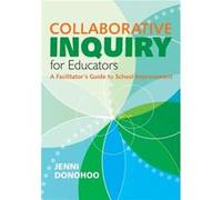 Collaborative Inquiry for Educators by Jenni Anne Marie Donohoo Jenni Anne Marie Donohoo (Auteur)
