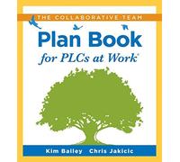 Collaborative Team Plan Book For Plcs At Work(R)