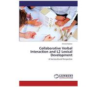 Collaborative Verbal Interaction And L2 Lexical Development: A Sociocultural Perspective
