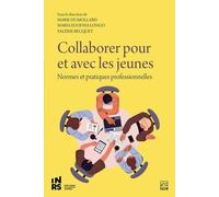 Collaborer Pour Et Avec Les Jeunes - Normes Et Pratiques Professionnelles