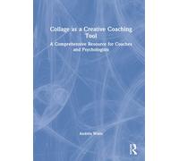 Collage As A Creative Coaching Tool