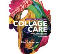 Collage Care: Transforming Emotions and Life Experiences with Collage