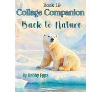 Collage Companion Bk 19: Back to Nature