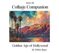 Collage Companion Book 25: Golden Age of Hollywood
