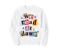 Collage d'art We Read At Dawn pour Amoureux du Livre Sweatshirt