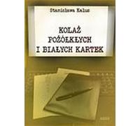 Collage de pages jaunies et blanches - Stanisława Kalus (Literatur, Poesie, Drama auf Polnisch)