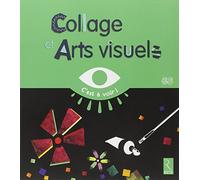 Collage et arts visuels GS Elisabeth Grimault (Auteur)