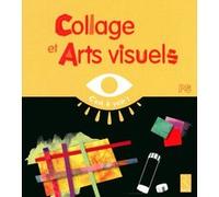Collage et arts visuels PS - C'est à voir ! Elisabeth Grimault (Auteur)
