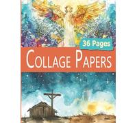 Collage Paper: 36 Vibrant Pages Holy Family Christian Christmas Art For Altered Books, Abstract and Mixed Media Crafts