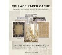 COLLAGE PAPER CACHE - Resource Library: Earth Tones Edition: A Curated Palette of Mixed-Media Papers