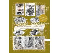 Collage Papers | Whimsical Wonderland: A Fusion of Alice, Steampunk, and Beautiful Faces | Black & White Background Paper: Vibrant Collage Papers for ... and Expressive Mixed Media Art Projects