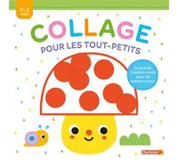 Collage pour les tout-petits 2-3 ans - Collectif - Chantecler - broché - Livre-jeu