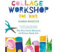 Collage Workshop for Kids by Shannon Merenstein Inconnu (Auteur)