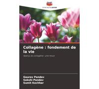 Collagène : fondement de la vie: Aperçu du collagène : une revue