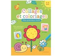 Collages Et Coloriages - Mes Premiers Mots