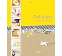 Collages et papiers japonais: En six leçons