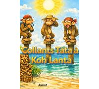 Collants Tata à KOH LANTA: Une aventure où le seul vrai défi, c’est de garder son sérieux.