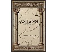Collapse: A Late Bronze Age Story