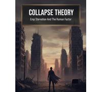 Collapse Theory: Emp Starvation And The Human Factor