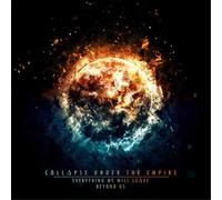 Collapse Under the Empire – Everything We Will Leave Beyond Us – CD – Import