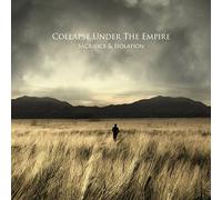 Collapse Under the Empire - Sacrifice & Isolation [Import]