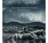 Collapse Under The Empire - Shoulders & Giants [Compact Discs]