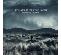Collapse Under the Empire - Shoulders & Giants [Import]