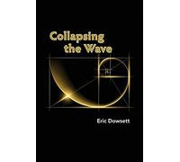 Collapsing The Wave