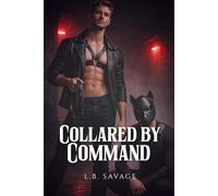 Collared by Command: A Dark MM Puppy Play Romance