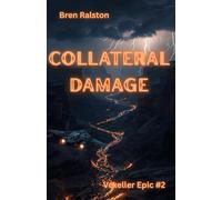 Collateral Damage: Vexeller Epic #2
