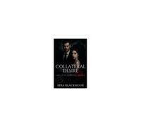 Collateral Desire (Kings Of The Underworld)